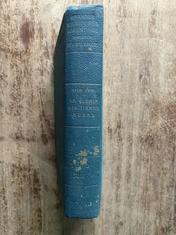 Tapa de La gloria del tirano Rosas - Frias Felix (5b4)
