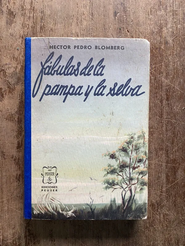 Fabulas de la pampa y la selva - Blomberg (5b4)