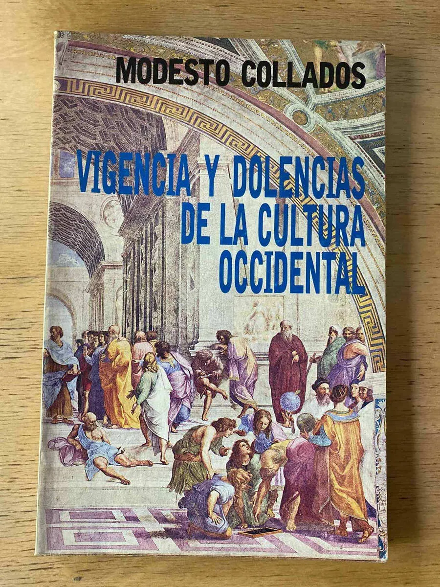 Vigencia Y Dolencias De La Cultura Occidental- Collados (B5)