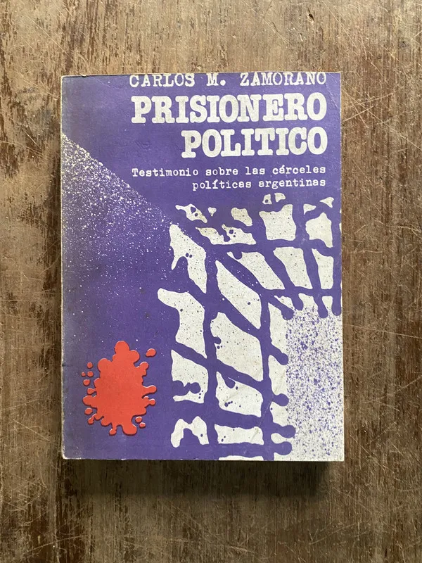 Tapa de Prisionero Politico - Zamorano Carlos M. (5b4)