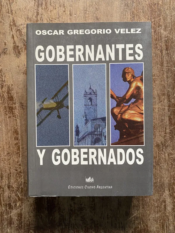 Tapa de Gobernantes y Gobernados - Velez Oscar Gregorio (5b5)