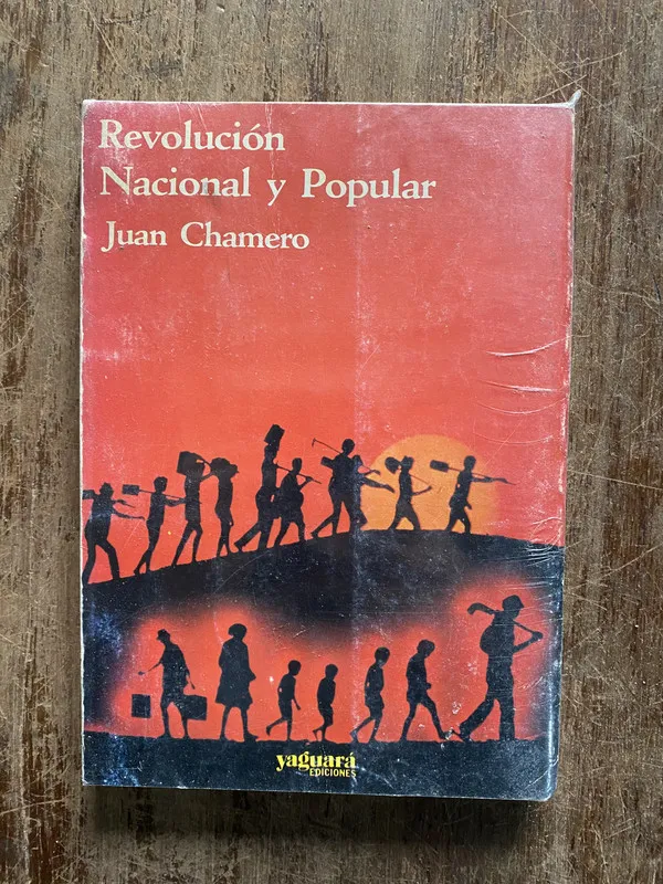 Revolucion Nacional y Popular - Chamero Juan (5b5)