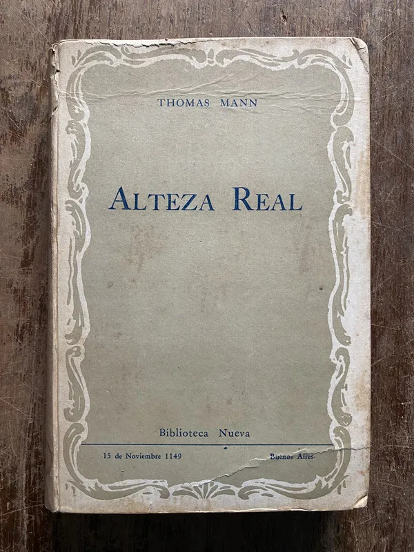 Alteza Real - Mann Thomas (5b5)