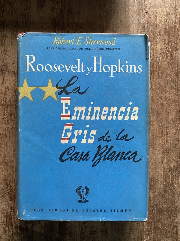 Roosevelt y Hopkins - Sherwood Robert E. (5b1)