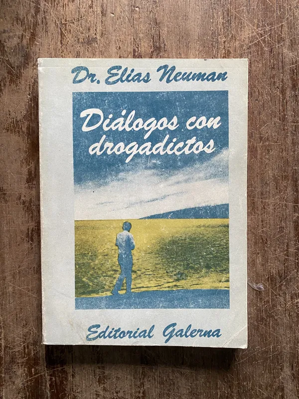 Dialogos con drogadictos - Neuman Elias (5b1)