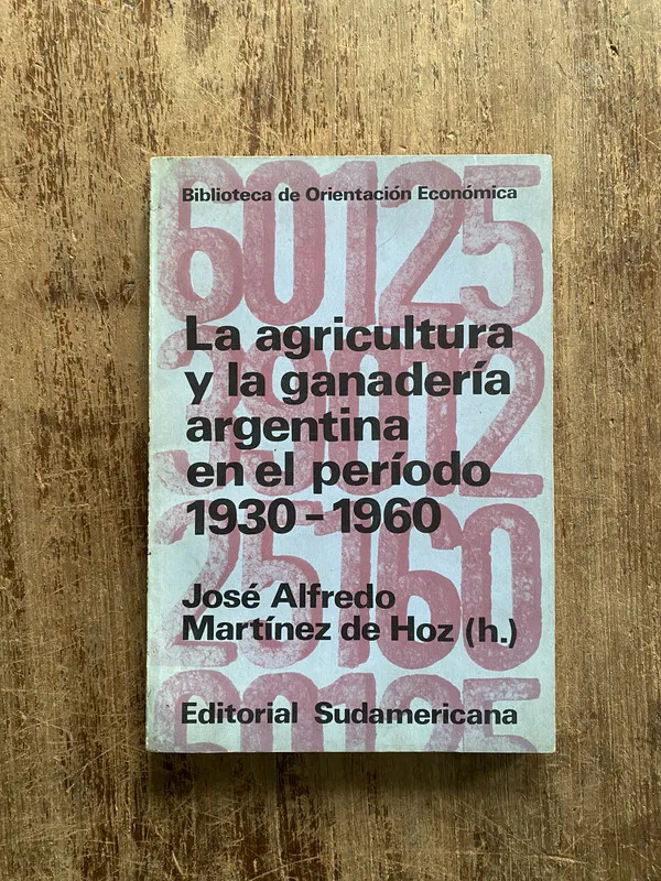 La agricultura y la ganaderia - Martinez de Hoz (4z7)