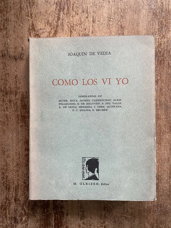 Como los vi yo - De Vedia Joaquin (4z7)