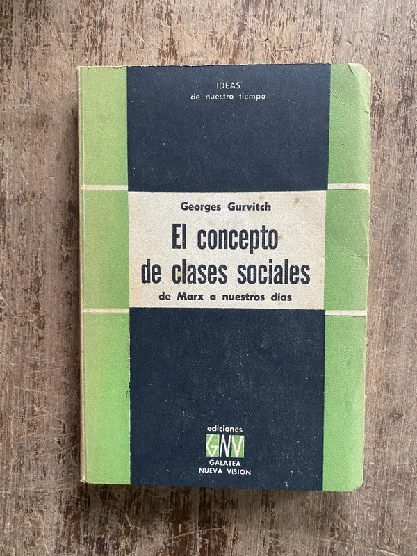 El concepto de clases sociales - Gurvitch Georges (4z7)