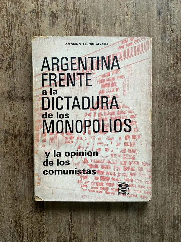 Tapa de Argentina frente a la dictadura de - Arnedo Alvarez (4z7)