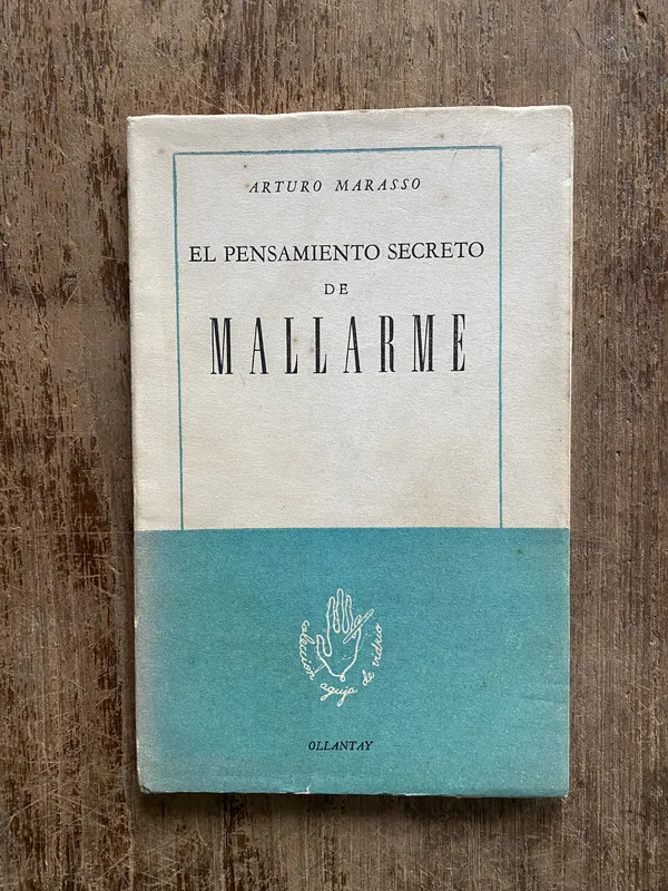 El pensamiento secreto de Mallarme - Marasso Arturo (4z7)
