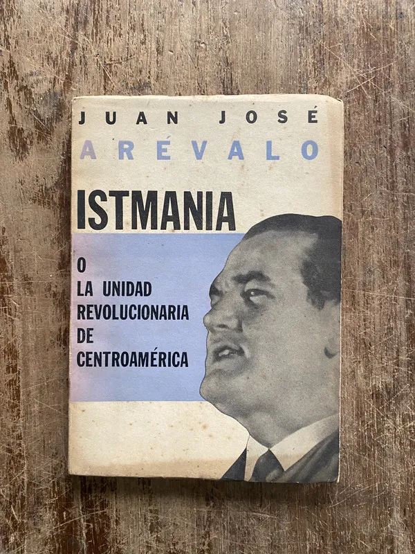 Istmania - Arevalo Juan Jose (4z7)