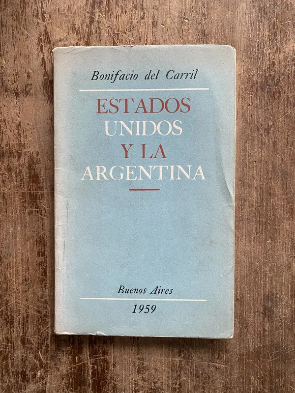 Estados Unidos y la Argentina - del Carril Bonifacio (4z7)