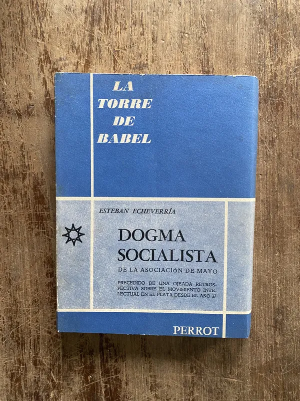 Tapa de Dogma Socialista - Echeverria Esteban (4z7)