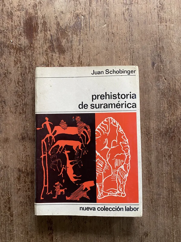 Tapa de prehistoria de suramerica - Schobinger Juan (5b6)