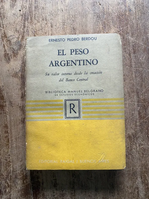 El Peso Argentino - Berdou Ernesto Pedro (5b6)