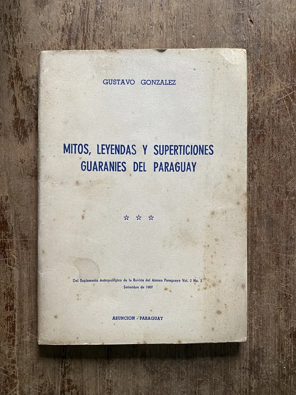 Mitos Leyendas y Superticiones Guaranies - Gonzalez (5h2)
