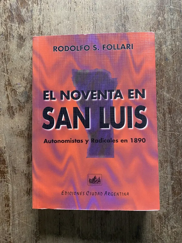 El noventa en San Luis - Follari Rodolfo S. (5h2)