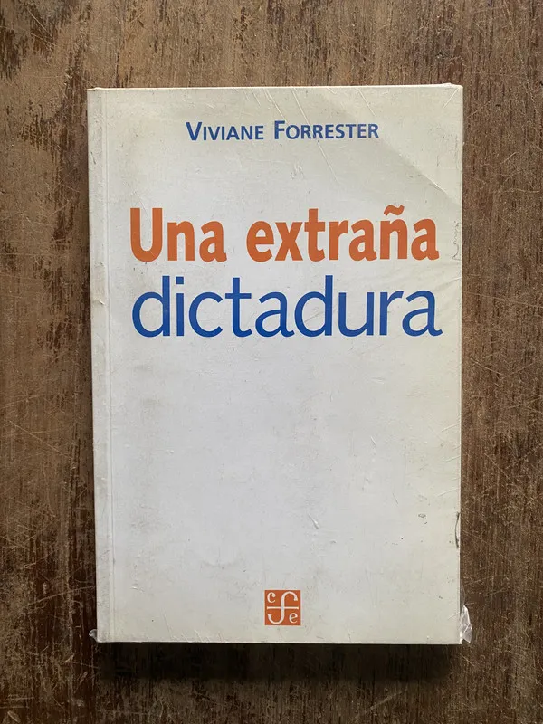 Una extraña dictadura - Forrester Viviane (5h2)
