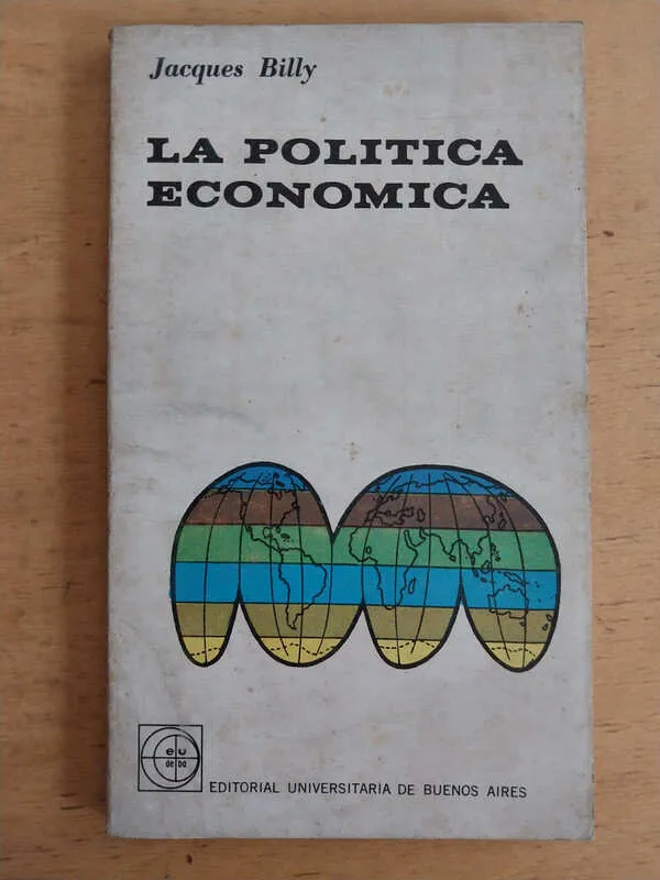 Tapa de Billy, Jacques - La Politica Economica (j4)