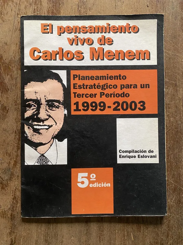 El pensamiento vivo de Carlos Menem - Eslovani (5h2)