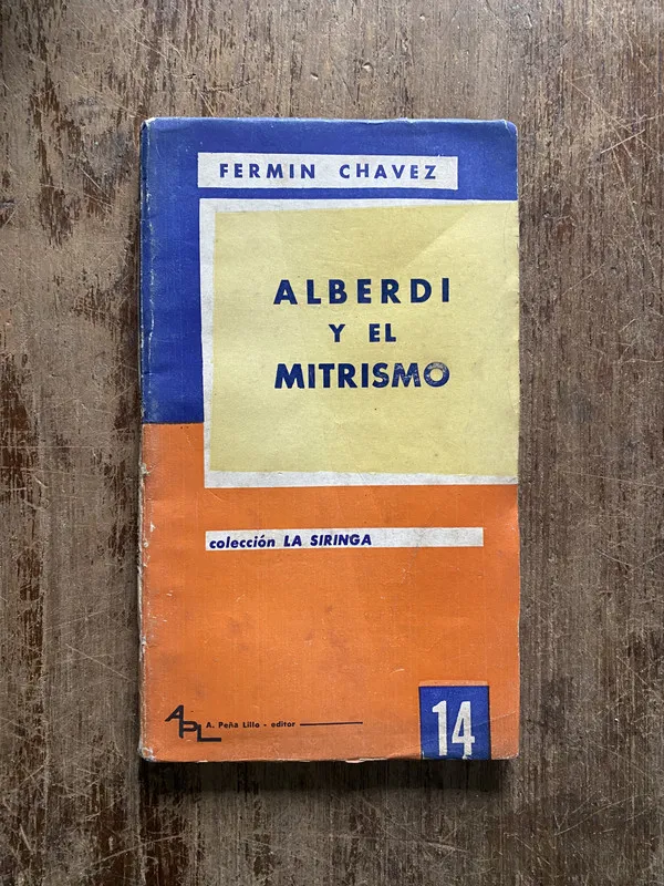 Alberdi y el Mitrismo - Chavez Fermin (5h2)