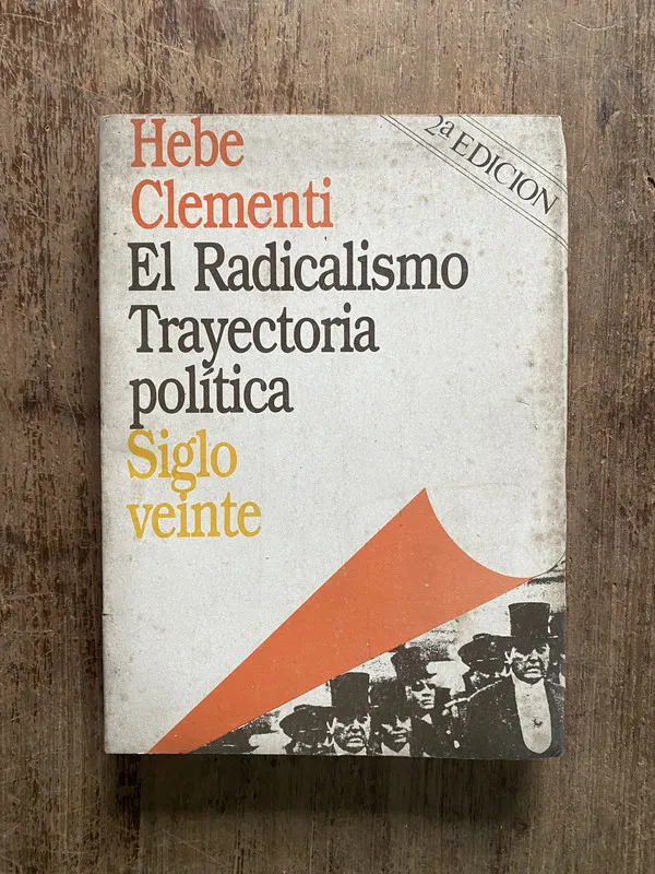 El Radicalismo - Clementi Hebe (5h3)