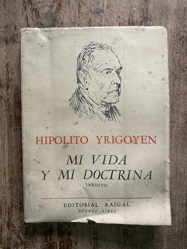 Mi vida y mi doctrina - Yrigoyen Hipolito (5h3)
