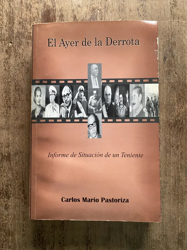 Tapa de El Ayer de la Derrota - Pastoriza Carlos Mario (5h3)