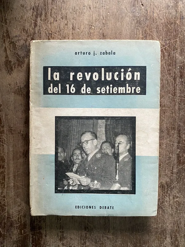 La revolucion del 16 de setiembre - Zabala Arturo J. (5h3)