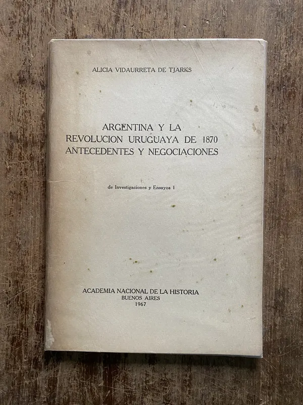 Argentina y la Revolucion - Vidaurreta de Tjarks (5h3)