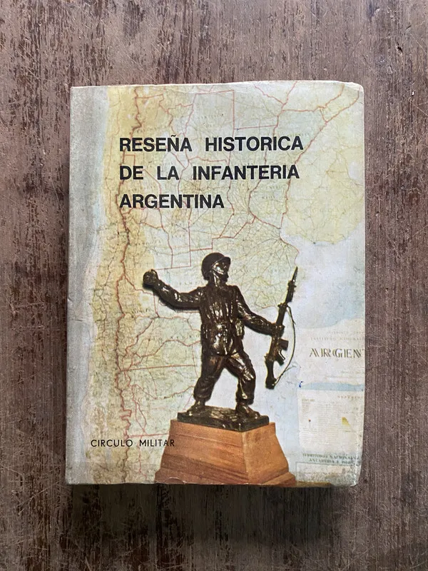 Reseña Historica de la Infanteria Argentina - (5h3)