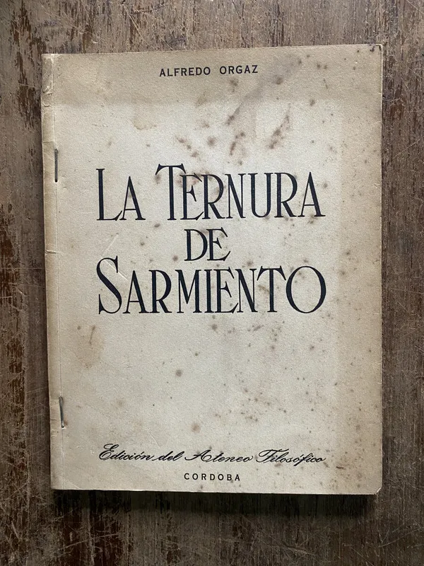 La Ternura de Sarmiento - Orgaz Alfredo (5h3)