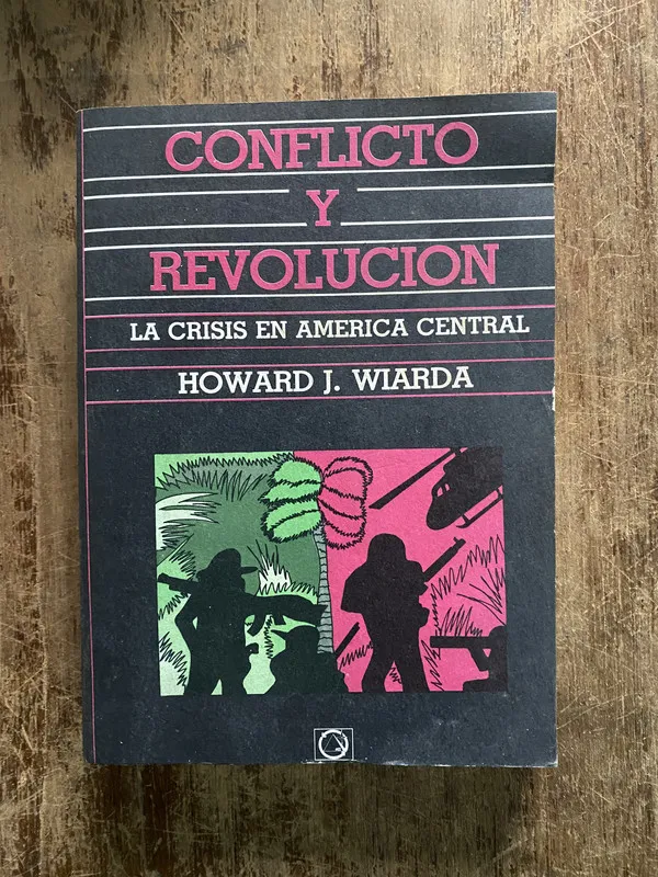 Conflicto y Revolucion - Wiarda Howard J. (5h3)