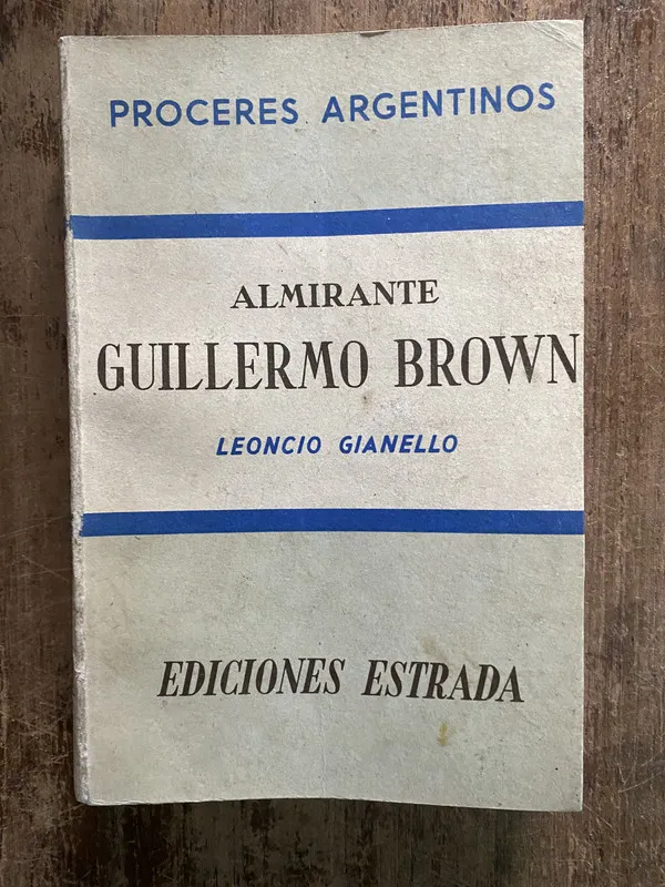Almirante Guillermo Brown - Gianello Leoncio (5h3)