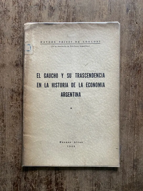 El gaucho y su trascendencia en la - Frizzi de Longoni (5h3