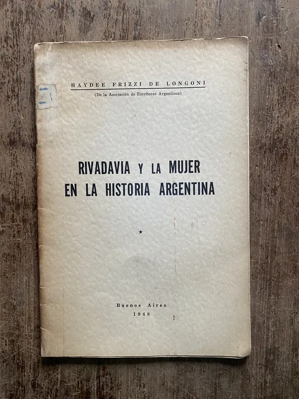 Rivadavia y la mujer en la - Frizzi de Longoni (5h3)