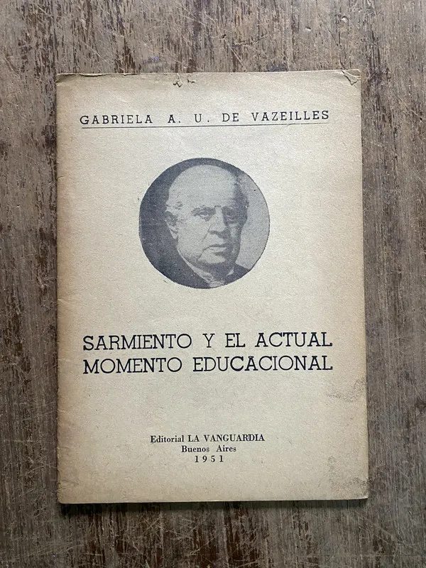 Sarmiento y el actual momento educacional - Vazeilles (5h3)