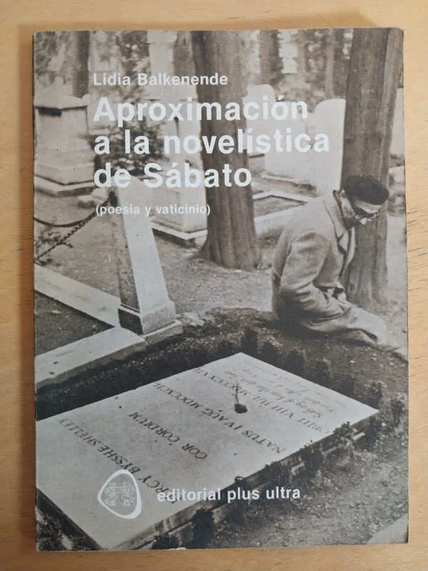 Aproximacion A La Novelistica De Sabato - Balkenende (ñ2)