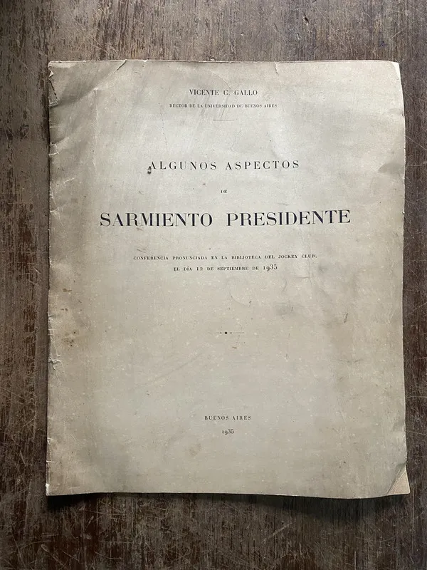 Algunos aspectos de Sarmiento Presidente - Gallo (5h3)