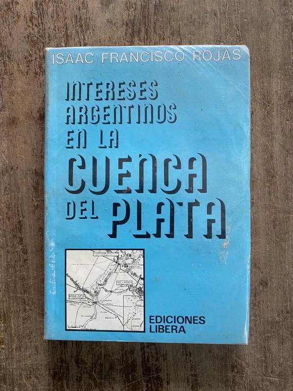 Intereses Argentinos en la Cuenca del Plata - Rojas (5h1)
