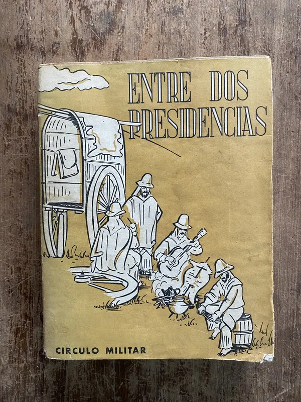 Entre dos presidencias - Civati Bernasconi Edmundo (5h1)