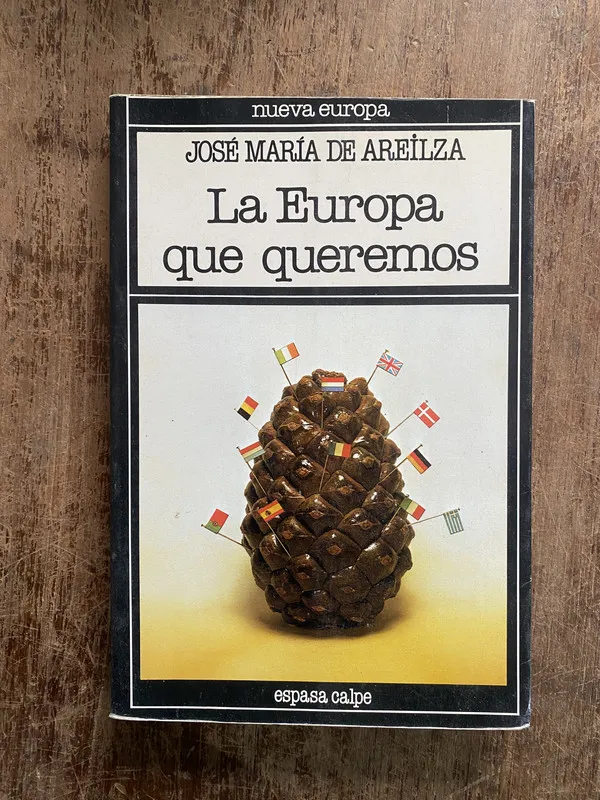 La Europa que queremos - Areilza Jose Maria de (5h1)