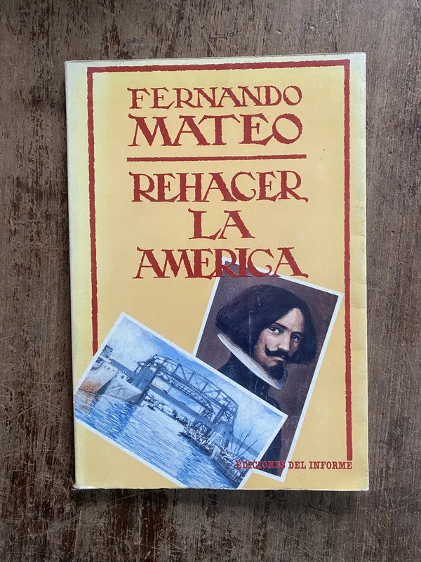 Rehacer la America - Mateo Fernando (5h1)