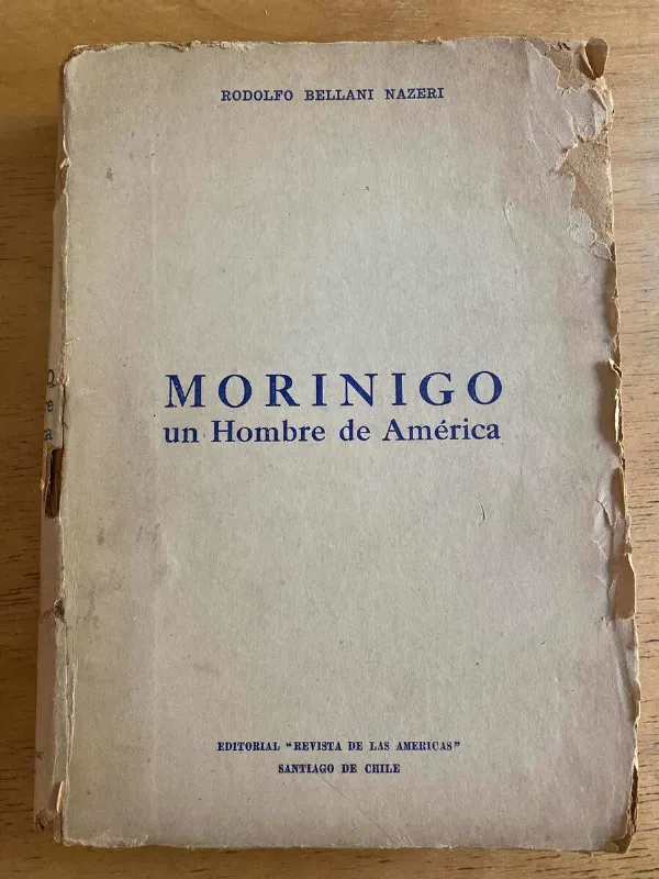 Morinigo Un Hombre De America - Bellani Nazeri, Rodolfo (k2)