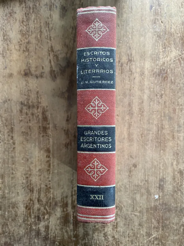 Escritos Historicos y Literarios - Gutierrez J. M. (5h4)