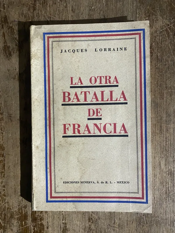 La otra batalla de Francia - Lorraine Jacques (5h5)