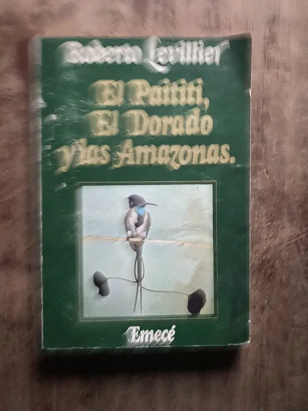 El Paititi El Dorado y las Amazonas - Levillier (5h5)