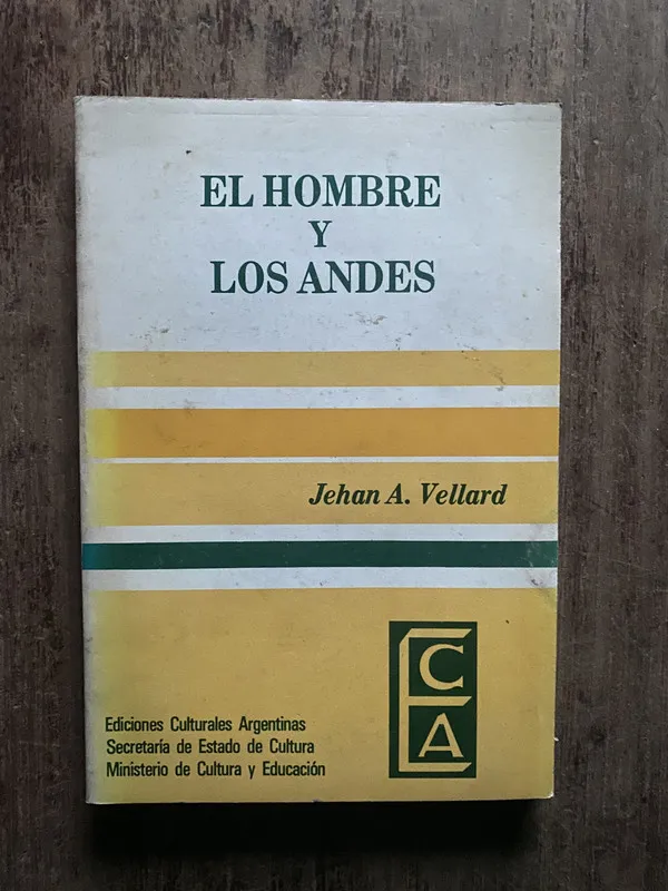 El hombre y los Andes - Vellard Jehan A. (5h5)