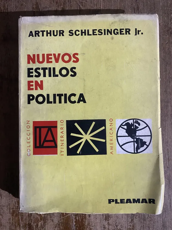Nuevos estilos en politica - Schlesinger Arthur Jr. (5h5)
