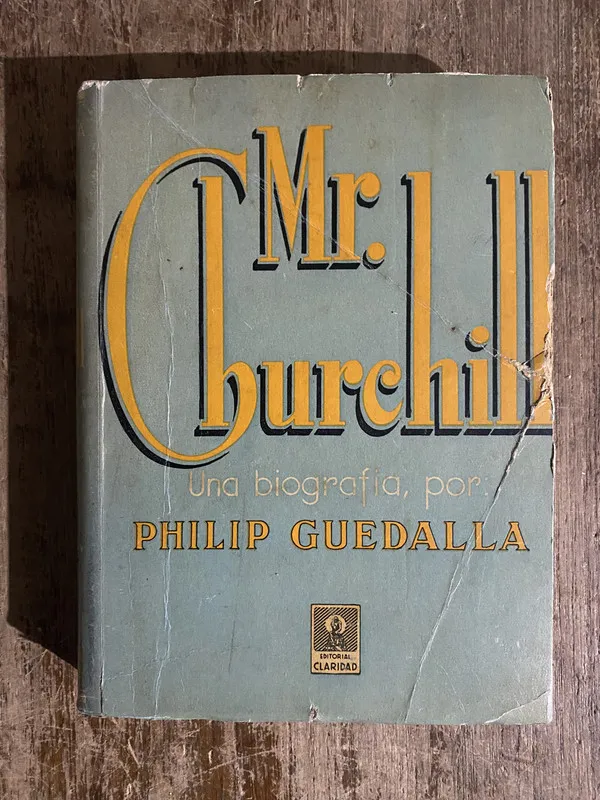 Mr. Churchill - Guedalla Philip (5h5)